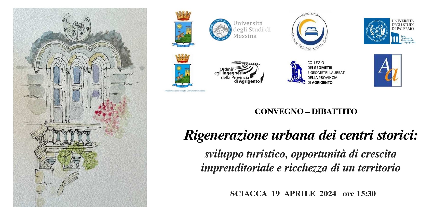 Al momento stai visualizzando Rigenerazione urbana dei centri storici: sviluppo turistico, opportunità di crescita imprenditoriale e ricchezza di un territorio – Sciacca 19 aprile 2024 ore 15:30