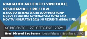 Scopri di più sull'articolo “Riqualificare edifici vincolati, residenziali e ricettivi” seminario 27/10/2026 – hotel Dioscuri Bay Palace- San Leone Agrigento