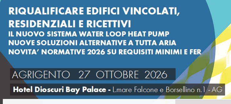 Al momento stai visualizzando “Riqualificare edifici vincolati, residenziali e ricettivi” seminario 27/10/2026 – hotel Dioscuri Bay Palace- San Leone Agrigento